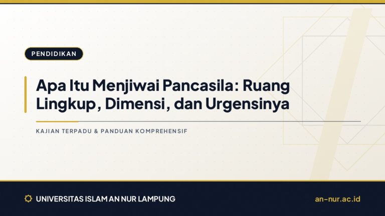 Apa Itu Menjiwai Pancasila: Ruang Lingkup, Dimensi, dan Urgensinya