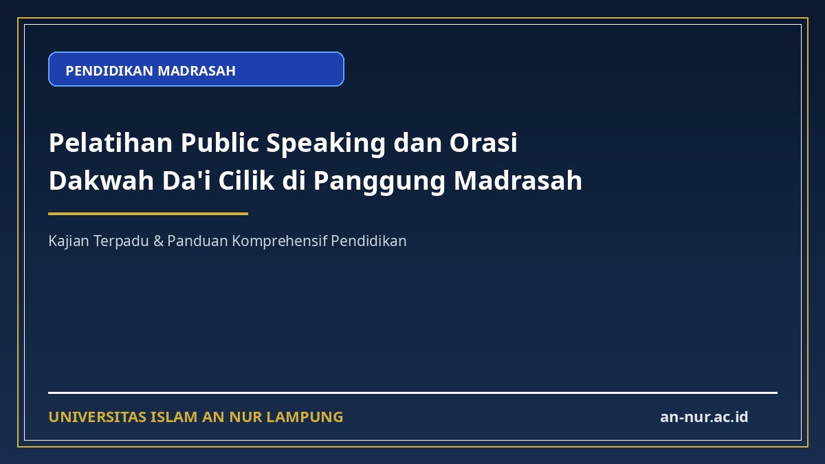 Pelatihan Public Speaking dan Orasi Dakwah Da'i Cilik di Panggung Madrasah