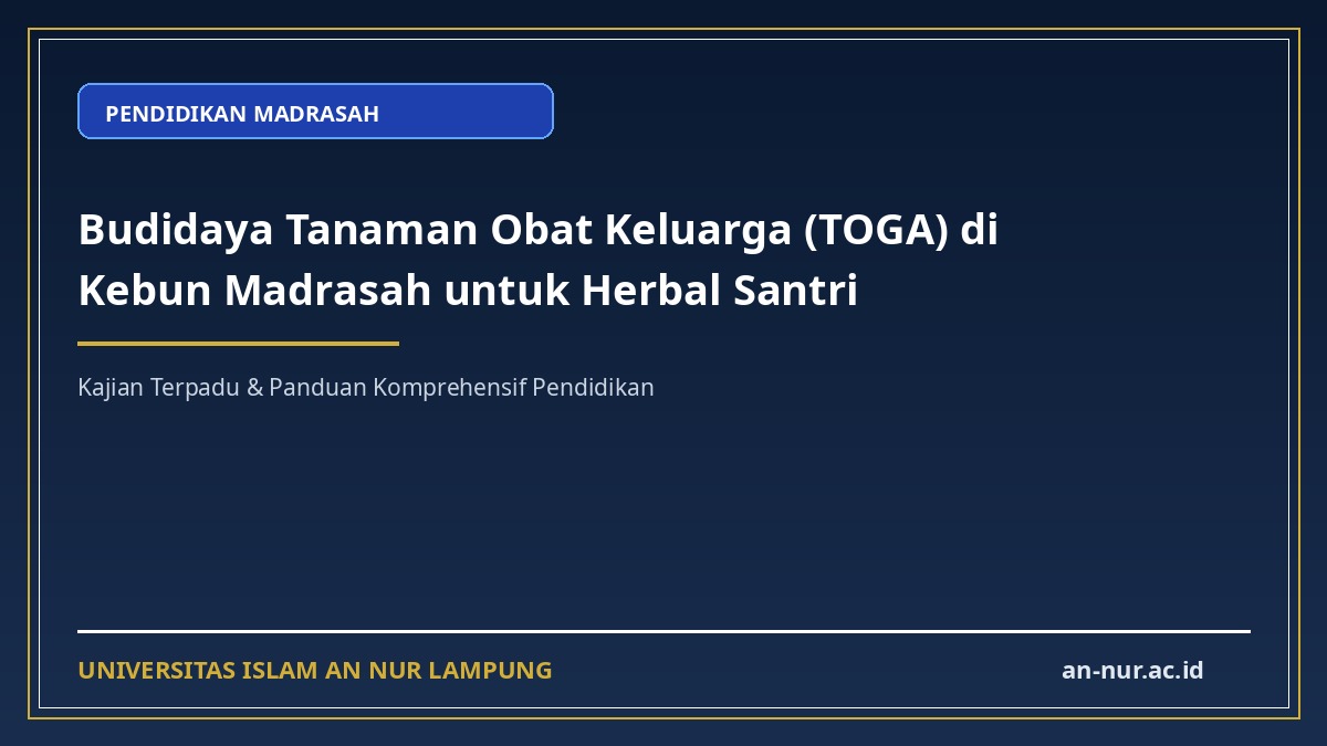 Budidaya Tanaman Obat Keluarga (TOGA) di Kebun Madrasah untuk Herbal Santri