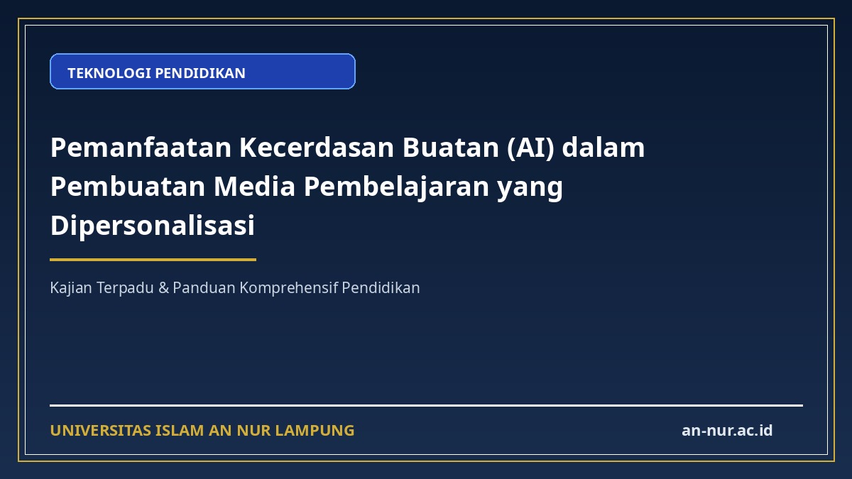 Pemanfaatan Kecerdasan Buatan (AI) dalam Pembuatan Media Pembelajaran yang Dipersonalisasi