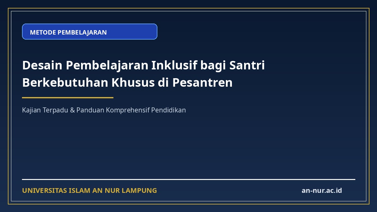 Desain Pembelajaran Inklusif bagi Santri Berkebutuhan Khusus di Pesantren