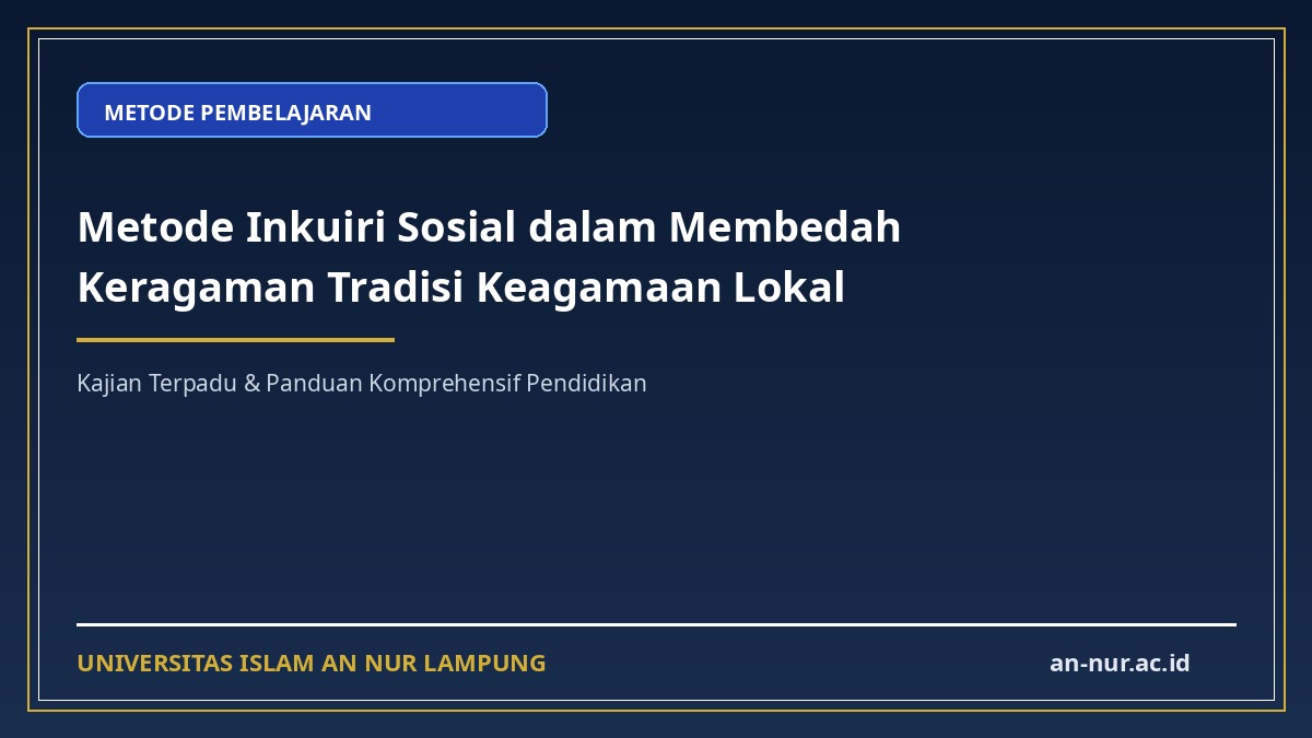 Metode Inkuiri Sosial dalam Membedah Keragaman Tradisi Keagamaan Lokal