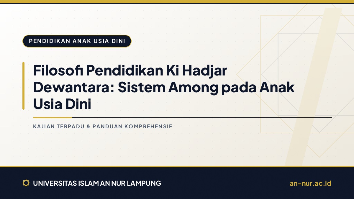 Filosofi Pendidikan Ki Hadjar Dewantara: Sistem Among pada Anak Usia Dini