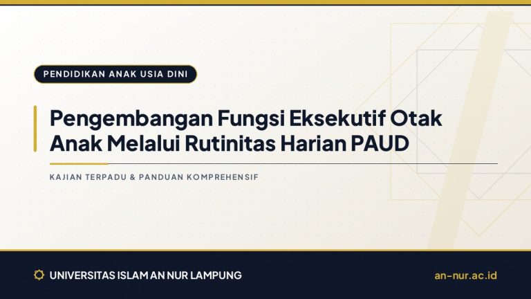 Pengembangan Fungsi Eksekutif Otak Anak Melalui Rutinitas Harian PAUD