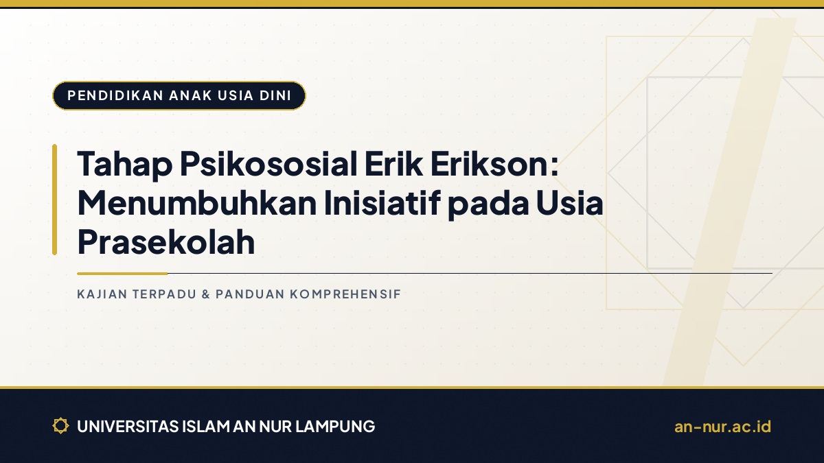 Tahap Psikososial Erik Erikson: Menumbuhkan Inisiatif pada Usia Prasekolah