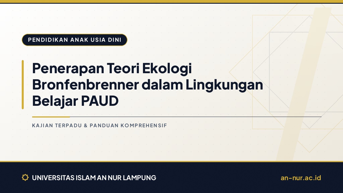 Penerapan Teori Ekologi Bronfenbrenner dalam Lingkungan Belajar PAUD