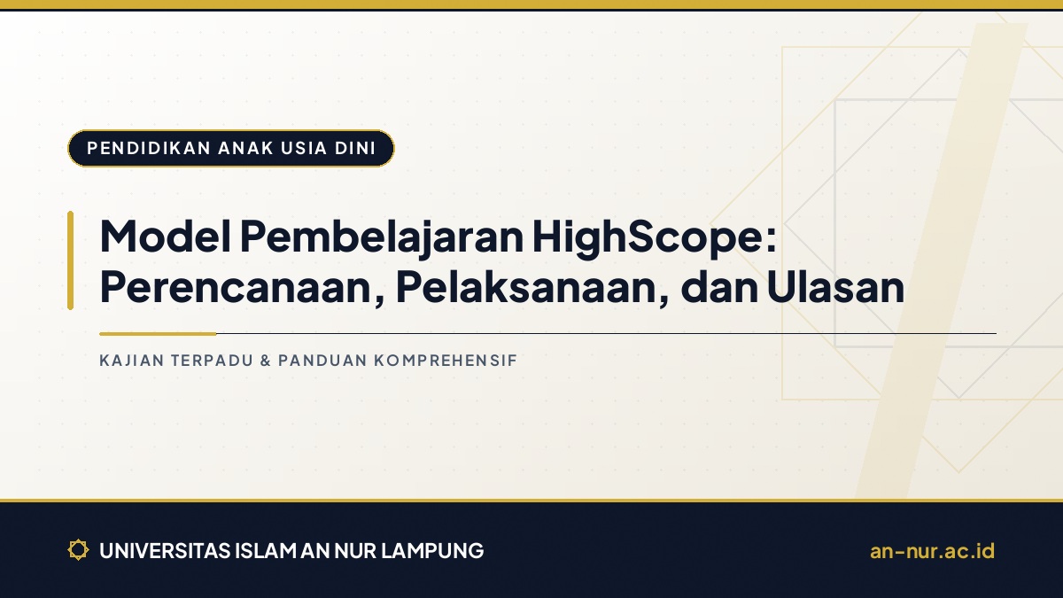 Model Pembelajaran HighScope: Perencanaan, Pelaksanaan, dan Ulasan