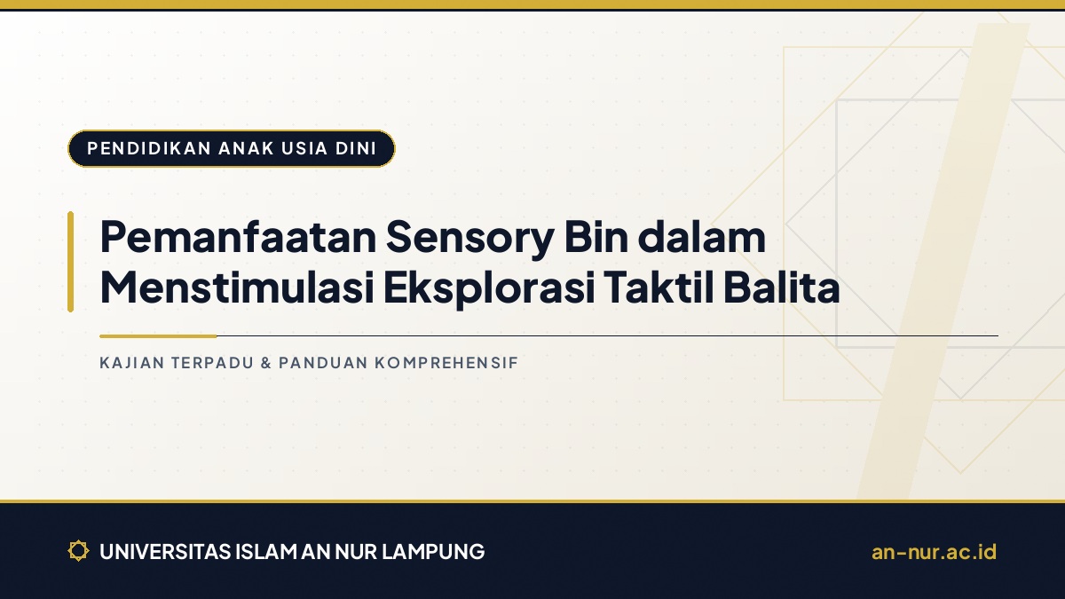Pemanfaatan Sensory Bin dalam Menstimulasi Eksplorasi Taktil Balita