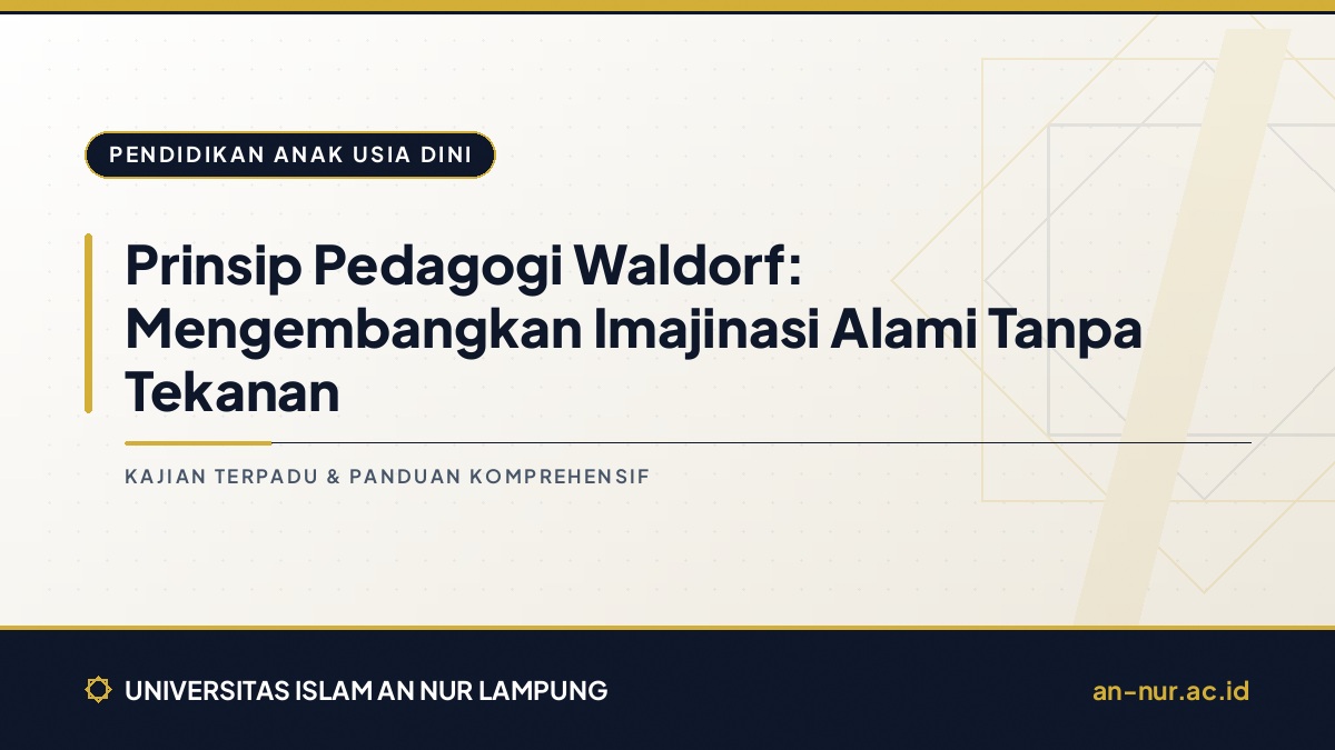 Prinsip Pedagogi Waldorf: Mengembangkan Imajinasi Alami Tanpa Tekanan