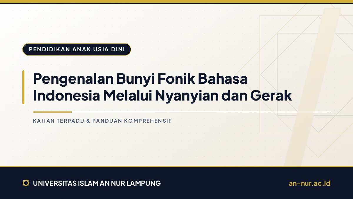 Pengenalan Bunyi Fonik Bahasa Indonesia Melalui Nyanyian dan Gerak
