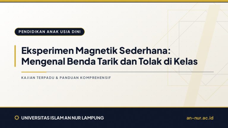 Eksperimen Magnetik Sederhana: Mengenal Benda Tarik dan Tolak di Kelas
