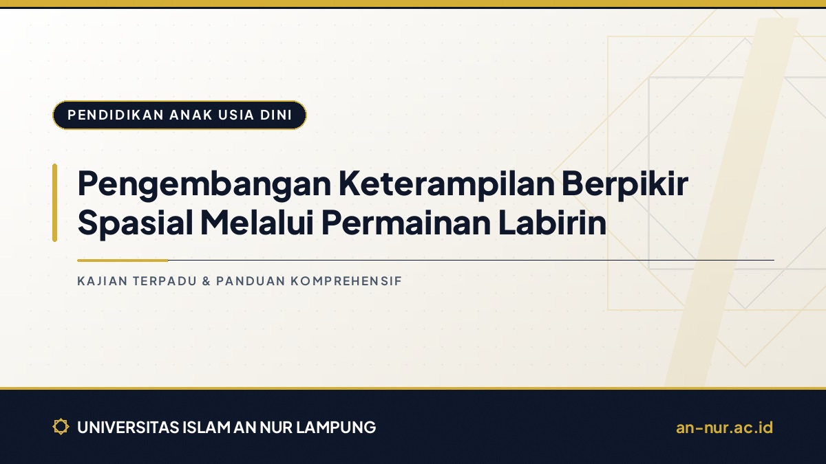Pengembangan Keterampilan Berpikir Spasial Melalui Permainan Labirin