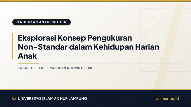 Eksplorasi Konsep Pengukuran Non-Standar dalam Kehidupan Harian Anak