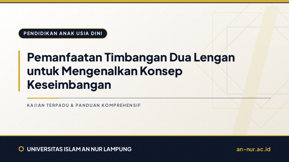 Pemanfaatan Timbangan Dua Lengan untuk Mengenalkan Konsep Keseimbangan