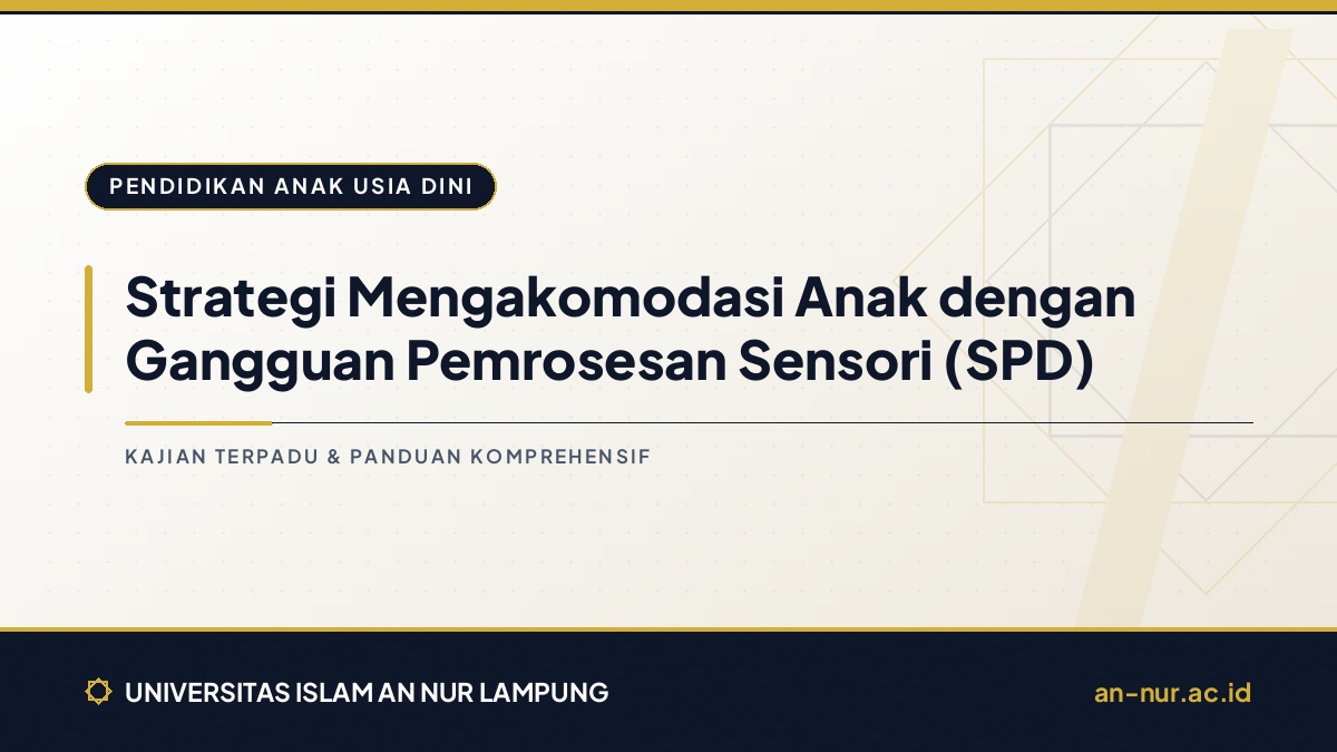 Strategi Mengakomodasi Anak dengan Gangguan Pemrosesan Sensori (SPD)