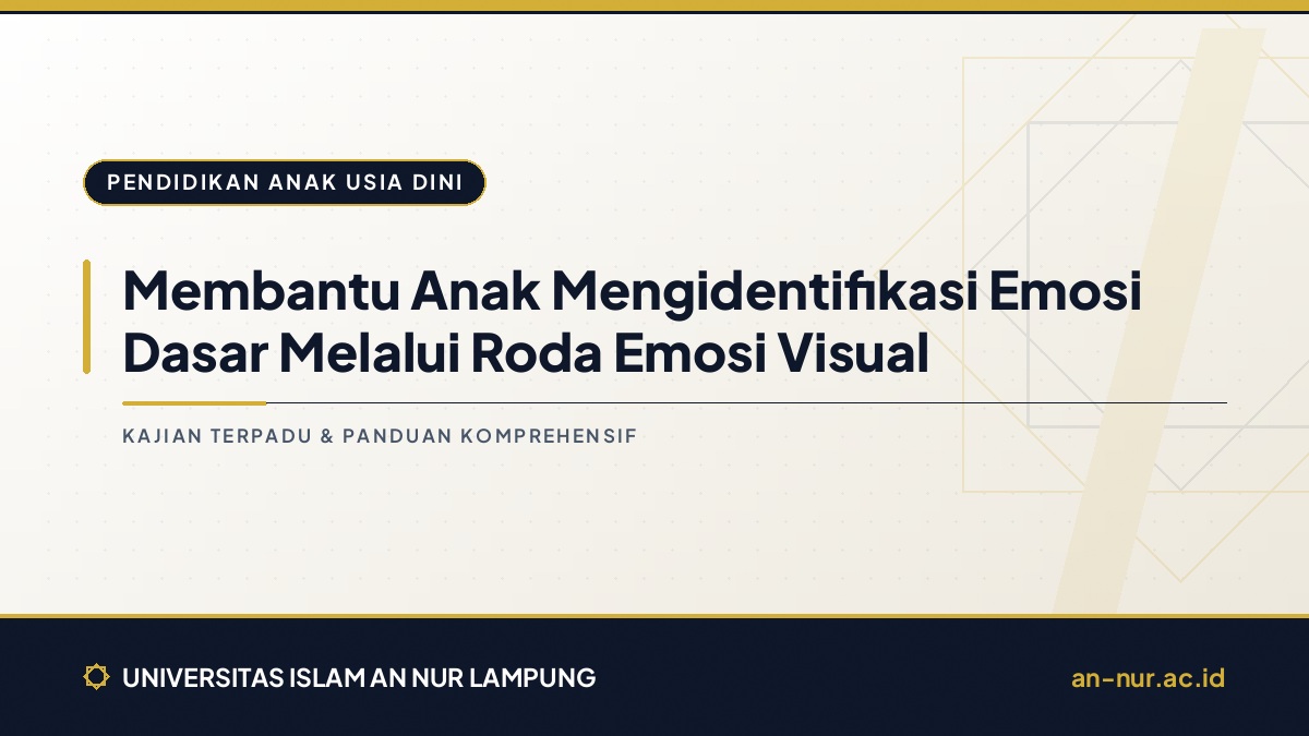 Membantu Anak Mengidentifikasi Emosi Dasar Melalui Roda Emosi Visual