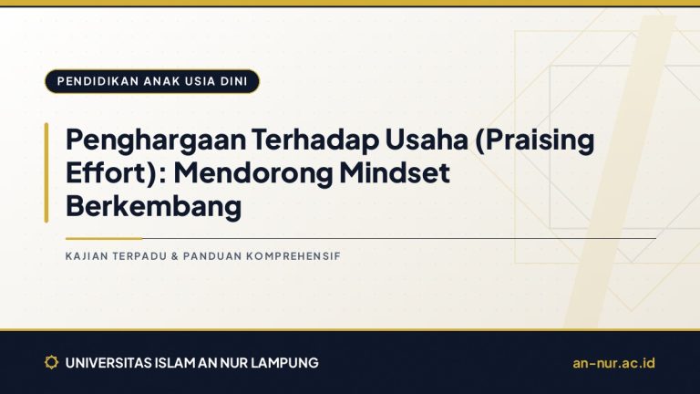 Penghargaan Terhadap Usaha (Praising Effort): Mendorong Mindset Berkembang