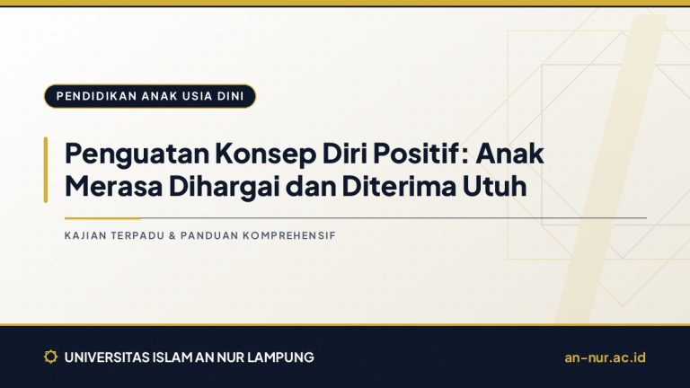 Penguatan Konsep Diri Positif: Anak Merasa Dihargai dan Diterima Utuh