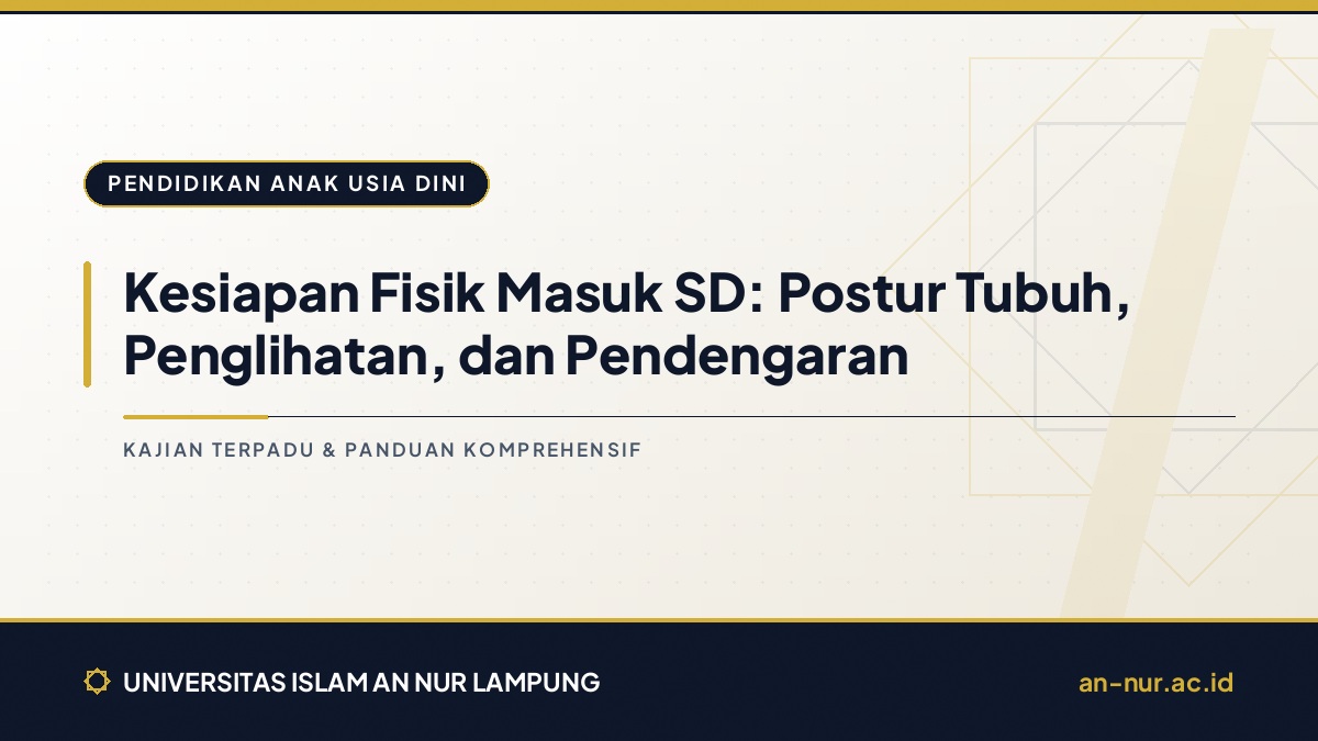 Kesiapan Fisik Masuk SD: Postur Tubuh, Penglihatan, dan Pendengaran