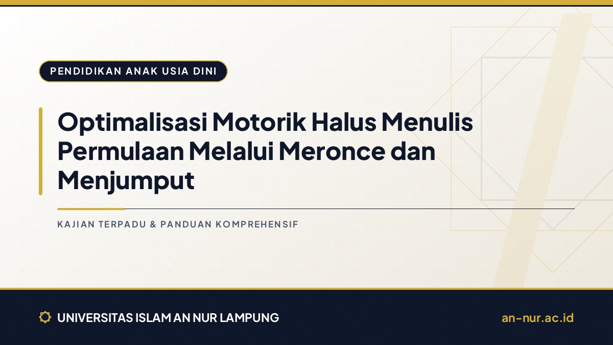 Optimalisasi Motorik Halus Menulis Permulaan Melalui Meronce dan Menjumput