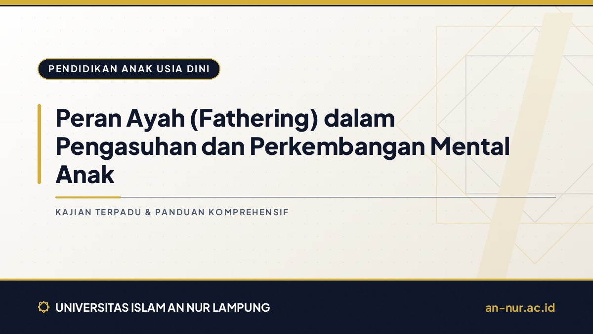 Peran Ayah (Fathering) dalam Pengasuhan dan Perkembangan Mental Anak