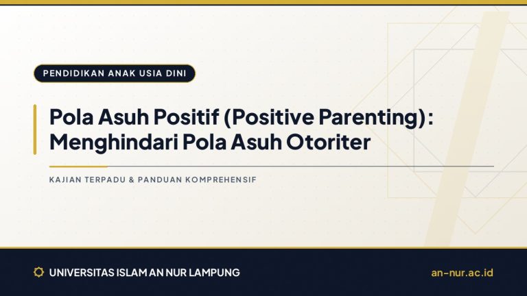 Pola Asuh Positif (Positive Parenting): Menghindari Pola Asuh Otoriter