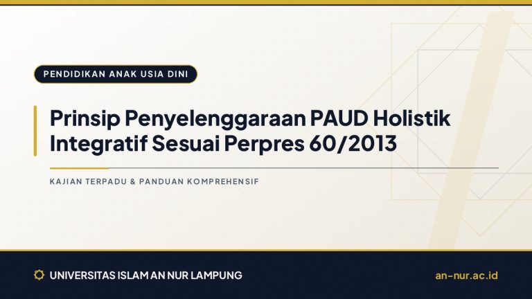 Prinsip Penyelenggaraan PAUD Holistik Integratif Sesuai Perpres 60/2013
