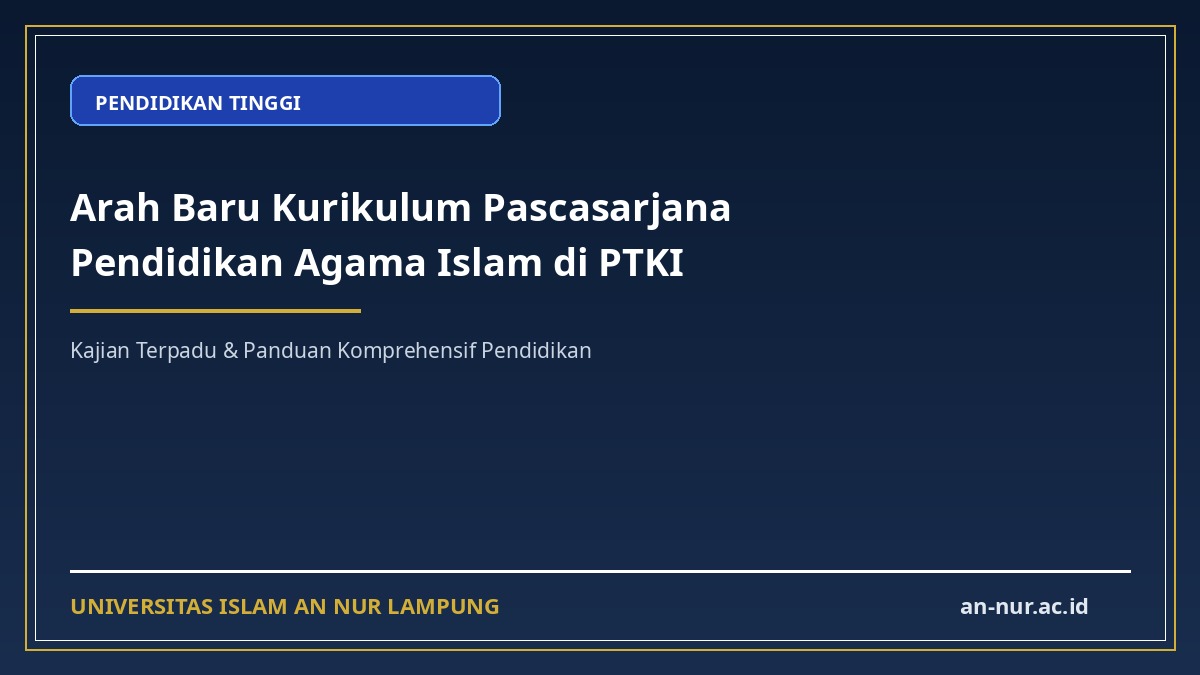 Arah Baru Kurikulum Pascasarjana Pendidikan Agama Islam di PTKI