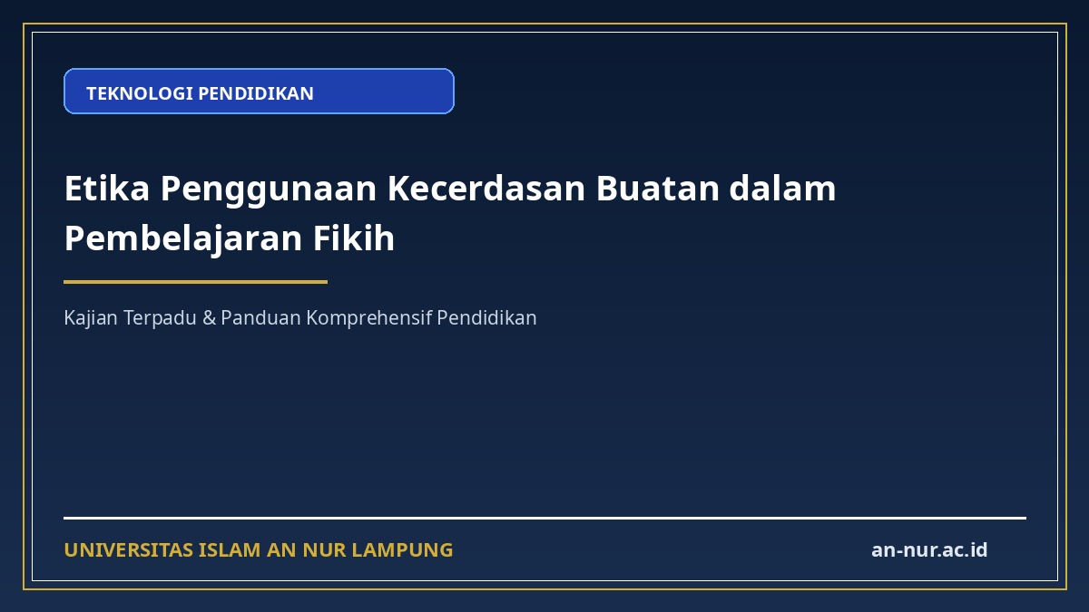 Etika Penggunaan Kecerdasan Buatan dalam Pembelajaran Fikih