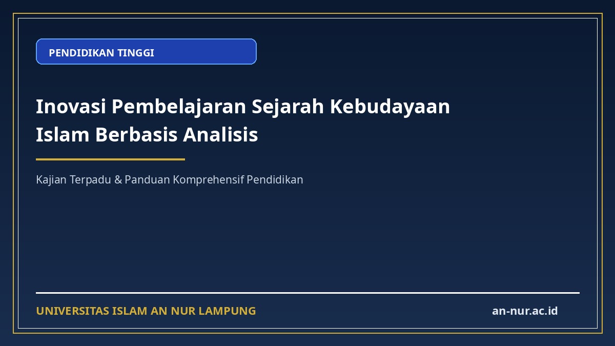 Inovasi Pembelajaran Sejarah Kebudayaan Islam Berbasis Analisis
