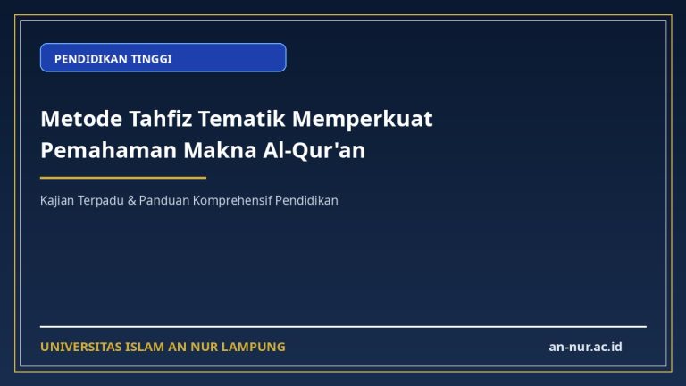 Metode Tahfiz Tematik Memperkuat Pemahaman Makna Al-Qur'an