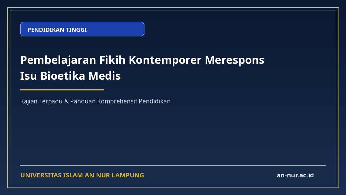 Pembelajaran Fikih Kontemporer Merespons Isu Bioetika Medis