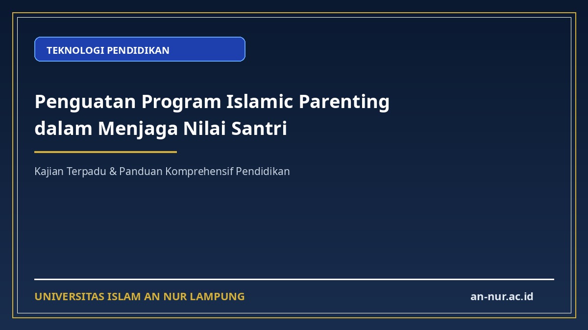 Penguatan Program Islamic Parenting dalam Menjaga Nilai Santri