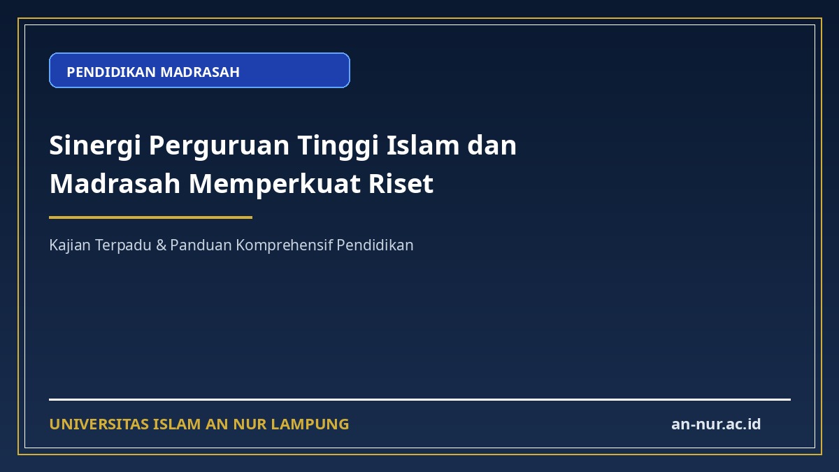 Sinergi Perguruan Tinggi Islam dan Madrasah Memperkuat Riset