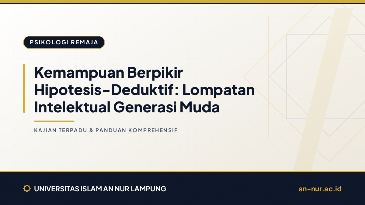 Kemampuan Berpikir Hipotesis-Deduktif: Lompatan Intelektual Generasi Muda