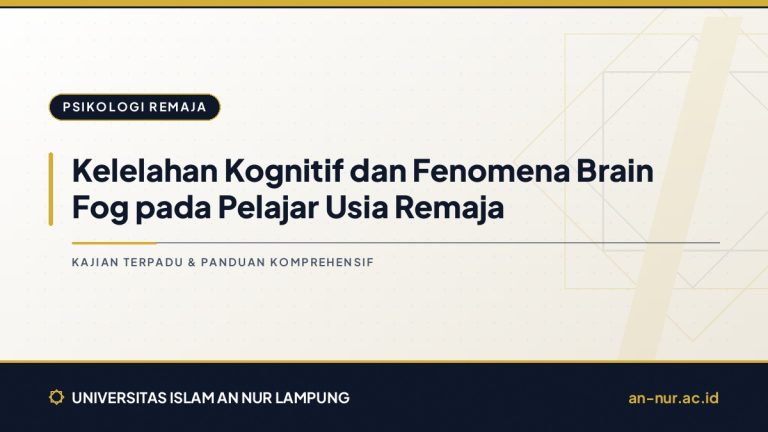 Kelelahan Kognitif dan Fenomena Brain Fog pada Pelajar Usia Remaja