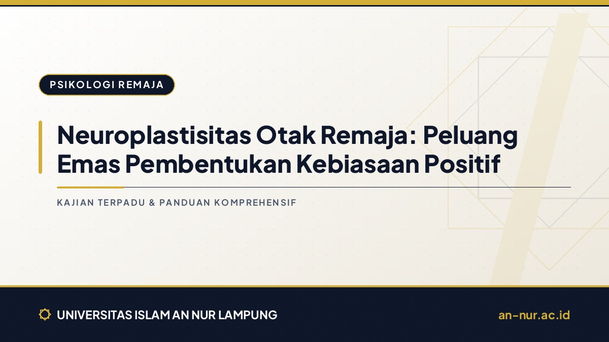 Neuroplastisitas Otak Remaja: Peluang Emas Pembentukan Kebiasaan Positif