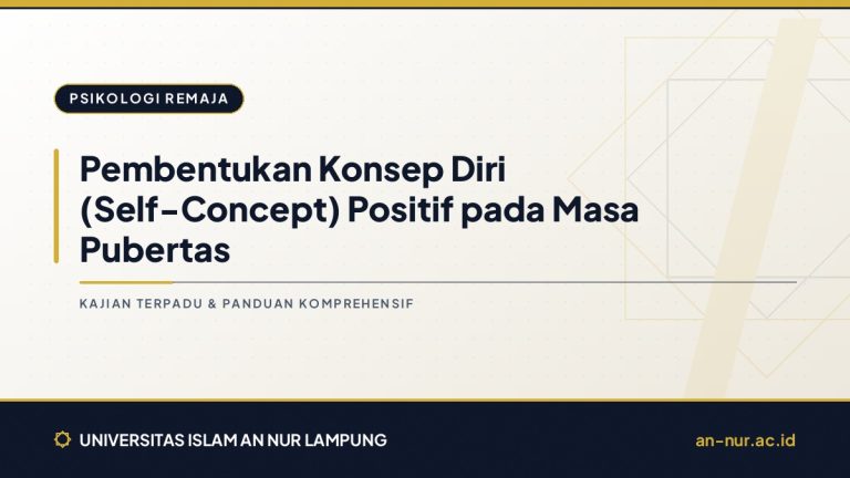 Pembentukan Konsep Diri (Self-Concept) Positif pada Masa Pubertas