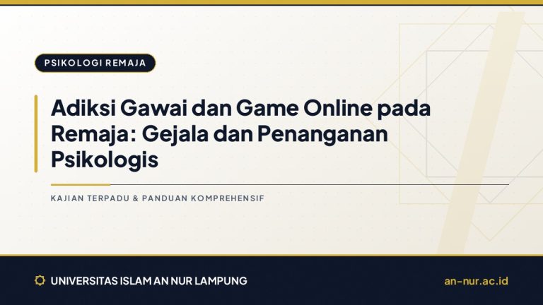 Adiksi Gawai dan Game Online pada Remaja: Gejala dan Penanganan Psikologis