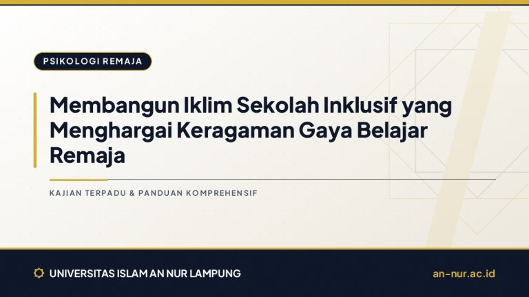 Membangun Iklim Sekolah Inklusif yang Menghargai Keragaman Gaya Belajar Remaja