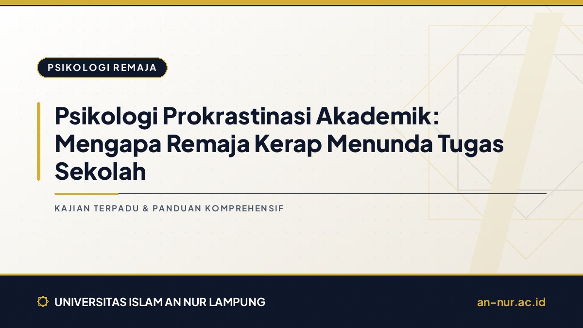 Psikologi Prokrastinasi Akademik: Mengapa Remaja Kerap Menunda Tugas Sekolah