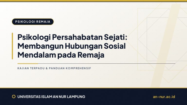 Psikologi Persahabatan Sejati: Membangun Hubungan Sosial Mendalam pada Remaja