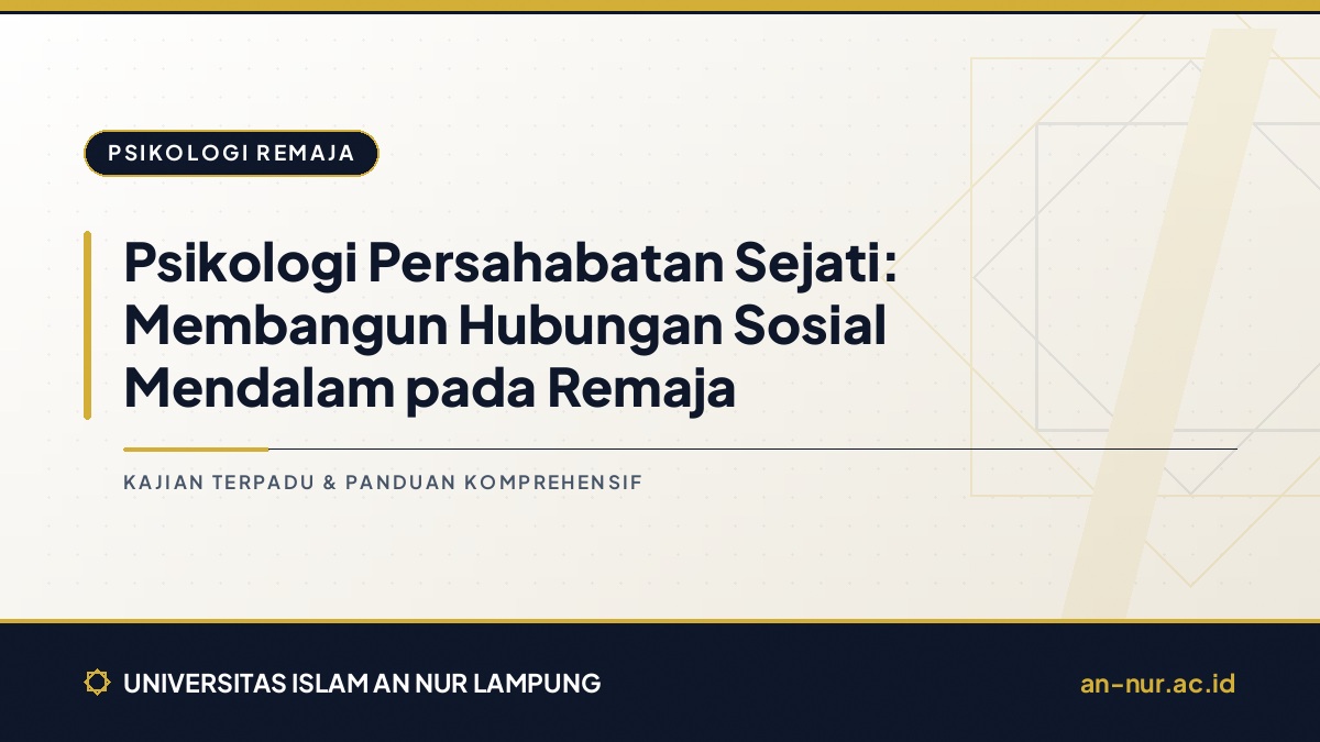 Psikologi Persahabatan Sejati: Membangun Hubungan Sosial Mendalam pada Remaja