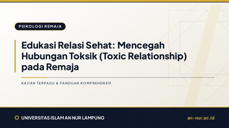 Edukasi Relasi Sehat: Mencegah Hubungan Toksik (Toxic Relationship) pada Remaja