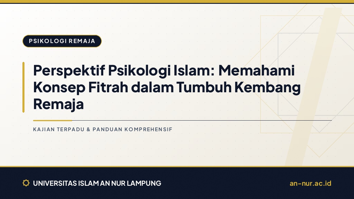 Perspektif Psikologi Islam: Memahami Konsep Fitrah dalam Tumbuh Kembang Remaja