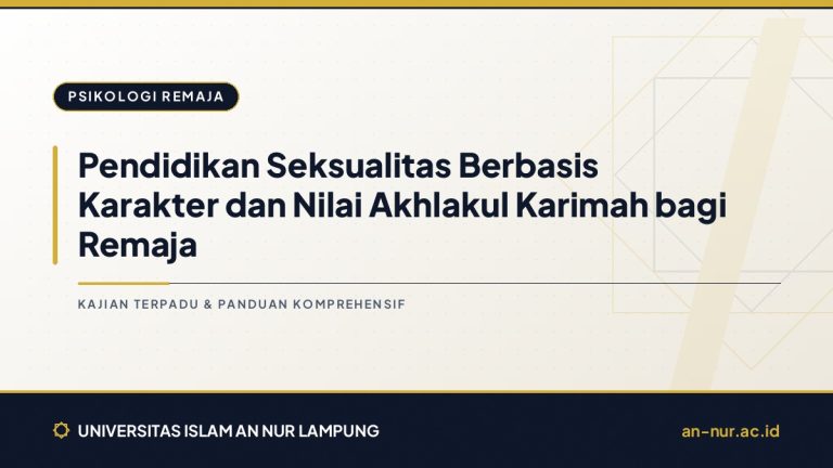 Pendidikan Seksualitas Berbasis Karakter dan Nilai Akhlakul Karimah bagi Remaja