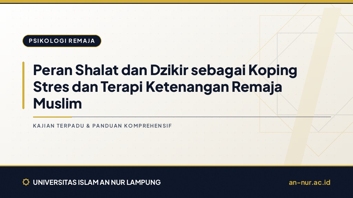 Peran Shalat dan Dzikir sebagai Koping Stres dan Terapi Ketenangan Remaja Muslim