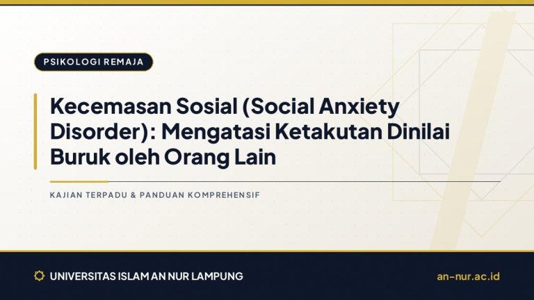 Kecemasan Sosial (Social Anxiety Disorder): Mengatasi Ketakutan Dinilai Buruk oleh Orang Lain