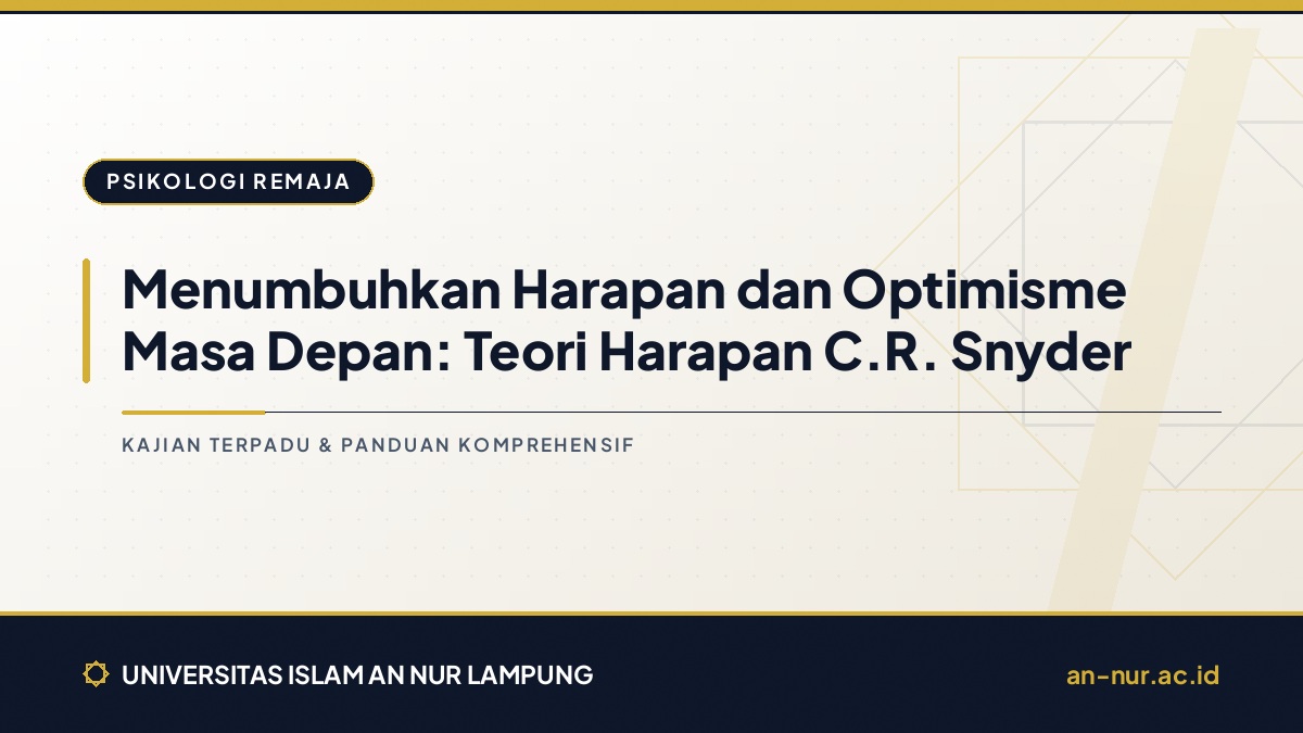 Menumbuhkan Harapan dan Optimisme Masa Depan: Teori Harapan C.R. Snyder