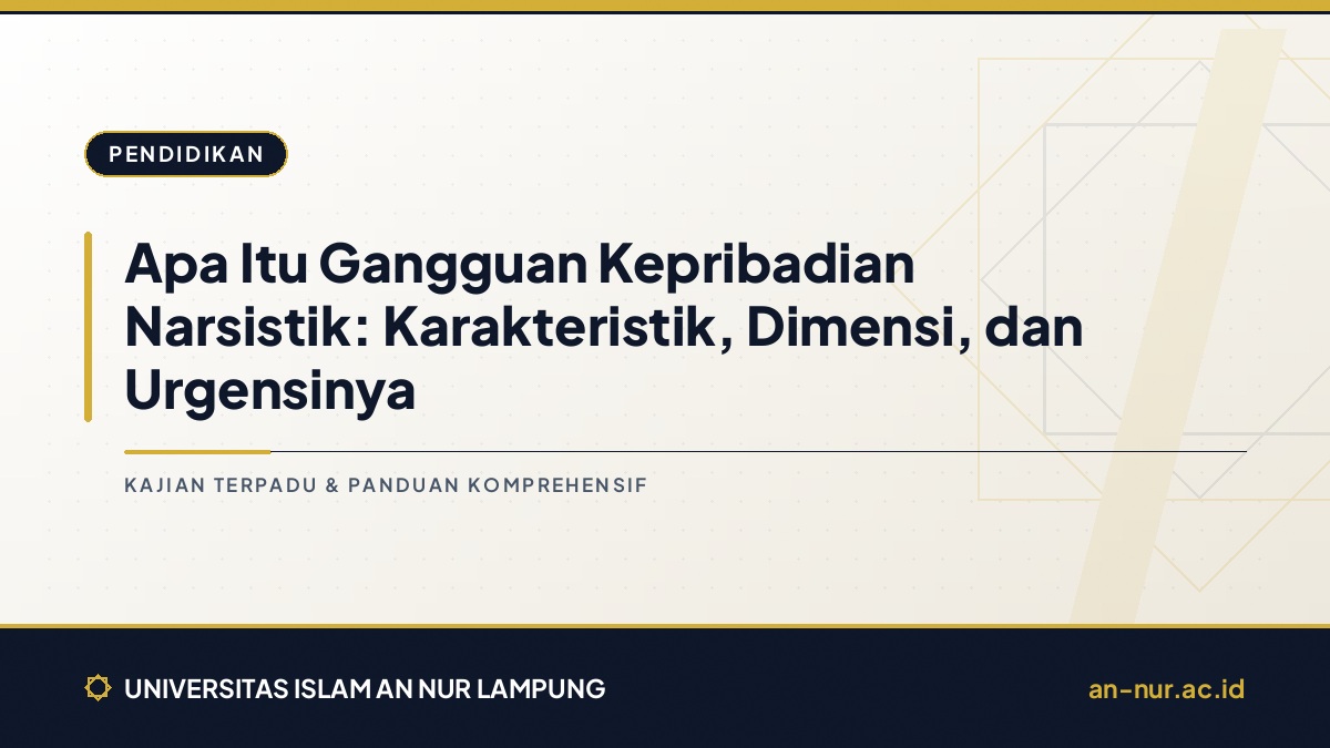 Apa Itu Gangguan Kepribadian Narsistik: Karakteristik, Dimensi, dan Urgensinya